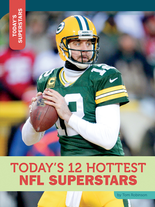 Title details for Today's 12 Hottest NFL Superstars by Tom Robinson - Available